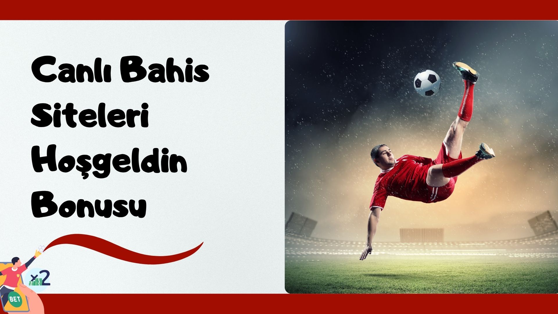 Canlı Bahis Siteleri Hoşgeldin Bonusu